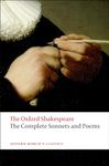 The Complete Sonnets and Poems: The Oxford Shakespeare: The Oxford Shakespearethe ^Acomplete Sonnets and Poems (Oxford World's Classics)