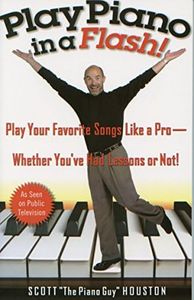 Play Piano in a Flash!: Play Your Favorite Songs Like a Pro--Whether You've Had Lessons or Not!