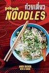 POK POK Noodles: Recipes from Thail