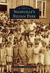 Nashville's Sylvan Park (Images of America)