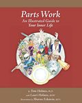 Parts Work: An Illustrated Guide to Your Inner Life: 1