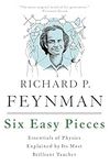 Six Easy Pieces: Essentials of Phys