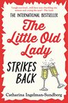 The Little Old Lady Strikes Back: League of Pensioners Series, Book Four