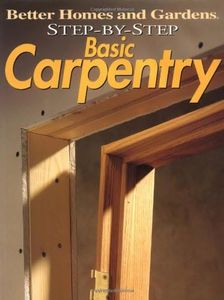 Step-By-Step Basic Carpentry