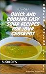 Quick And Cooking Easy Soup Recipes