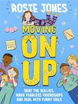 Moving On Up: Beat the bullies, mak