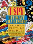 Ultimate Challenger!: A Book of Picture Riddles (I Spy (Scholastic Hardcover))