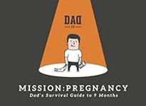 Mission: Pregnancy - Dad's Survival
