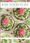 Raw Food Feast: Vibrant Health Through Living Foods