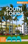 Fodor's South Florida: With Miami, Fort Lauderdale, and the Keys