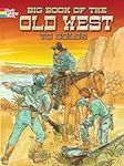 Big Book of the Old West to Color (