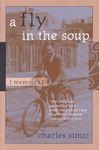 A Fly in the Soup: Memoirs (Poetry on Poetry)