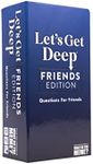 Let's Get Deep: Friends Edition by 