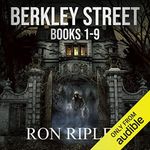 Berkley Street Series Books 1 - 9: Haunted House and Ghost Stories Collection