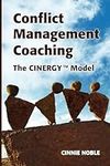Conflict Management Coaching: The C