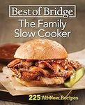 Best of Bridge The Family Slow Cooker: 225 All-New Recipes