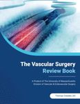 The Vascular Surgery Review Book