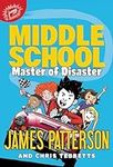 Middle School: Master of Disaster (
