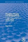 Disabled People and Employment: A S