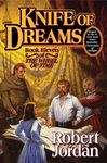 Knife of Dreams: Book Eleven of 'The Wheel of Time': 11