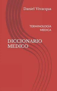 DICCIONARIO MEDICO: TERMINOLOGÍA MEDICA