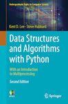 Data Structures and Algorithms with Python: With an Introduction to Multiprocessing (Undergraduate Topics in Computer Science)