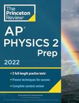 Princeton Review AP Physics 2 Prep, 2022: Practice Tests + Complete Content Review + Strategies & Techniques (College Test Preparation)