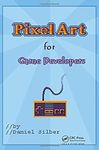 Pixel Art for Game Developers