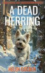 A Dead Herring (A Right Royal Cozy Investigation Mystery): A whodunnit with a hint of humour