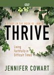 Thrive Women's Bible Study Dvd: Living Faithfully in Difficult Times