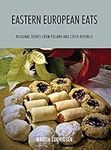Eastern European Eats: Regional Dis