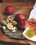 Zuni Cafe Cookbook: A Compendium Of Recipes And Cooking Lessons From San Francisco's