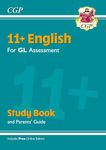 11+ GL English Study Book (with Parents’ Guide & Online Edition): for the 2025 exams (CGP 11+ Study Books)