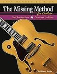 The Missing Method for Guitar, Book 4 Left-Handed Edition: Note Reading in the Crossover Positions (Left-Handed Note Reading Series)