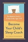 Become Your Child's Sleep Coach: Th