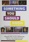 Something You Should Know: The Duran Duran Fan Documentary