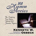 101 Hymn Stories