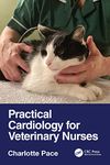 Practical Cardiology for Veterinary Nurses