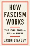 How Fascism Works: The Politics of Us and Them