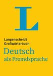 Langenscheidts Grossworterbuch Deutsch als Fremdsprache: Langenscheidts Gros (Langenscheidt Großwörterbücher)