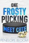 One Frosty Pucking Meet Cute: a hockey romance (Frosty Harbor Book 1)