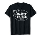 Master Baiter Funny Fishing Fisherman Joke Dad Grandpa Shirt T-Shirt