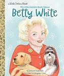 My Little Golden Book About Betty W