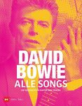 David Bowie - Alle Songs: Die Geschichten hinter den Tracks