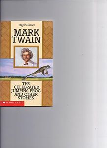 Celebrated Jumping Frog and Other Stories by Mark Twain