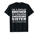 Proud Brother of Awesome Sister Funny Brother Gift T-Shirt