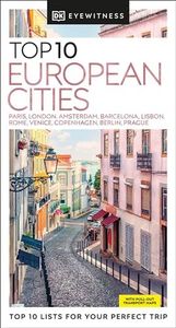 DK Eyewitness Top 10 European Cities