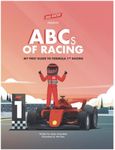 Red Racer Presents ABCs of Racing My First Guide to Formula 1TM Racing
