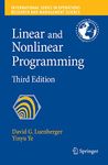 Linear and Nonlinear Programming: 116 (International Series in Operations Research & Management Science, 116)