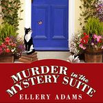Murder in the Mystery Suite: Book Retreat Mystery, Book 1